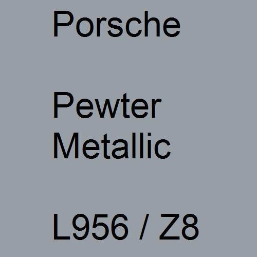Porsche, Pewter Metallic, L956 / Z8.